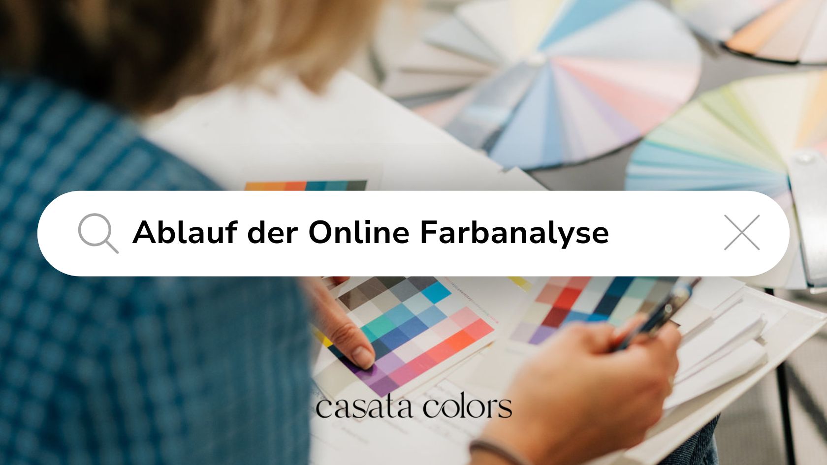 Online-Farbanalyse bei casata colors – so läuft sie ab